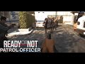 Ready or Not Patrol Officer | Greased Palms Postal Office