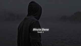 Bhula Dena Mujhe (slowed+reverb) Resimi