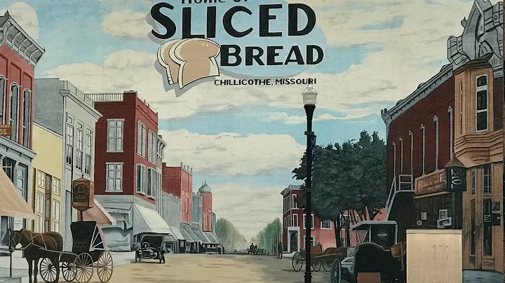 Chillicothe, Missouri Home Of Sliced Bread