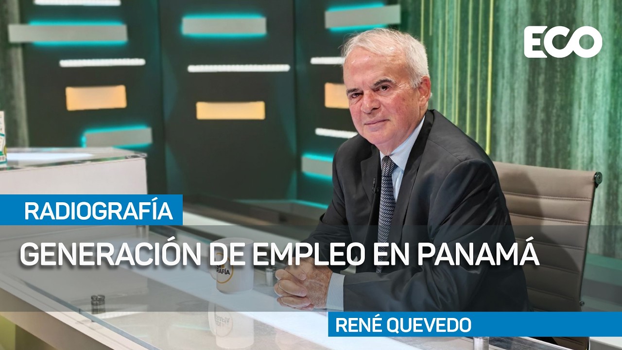 Generación de empleo: retos y oportunidades para dinamizar la economía en Panamá | #Radiografía
