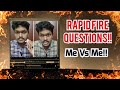 Rapid  fire questions to me   muyarchisei