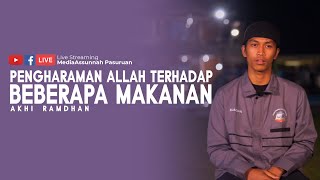 PENGHARAMAN ALLAH TERHADAP BEBERAPA MAKANAN | Akhi Ramdhan