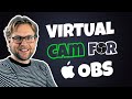 How to use OBS Virtual Cam for Mac