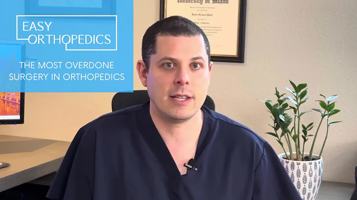 The most overdone surgery in orthopedics