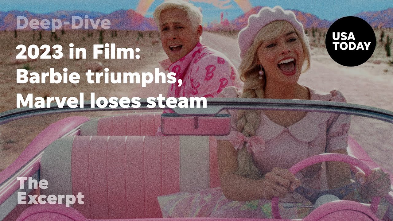 2023 in Film: Barbie triumphs, Marvel loses steam | The Excerpt
