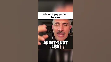 Life As A Gay Person In Iran 