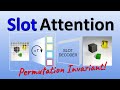Object-Centric Learning with Slot Attention (Paper Explained)