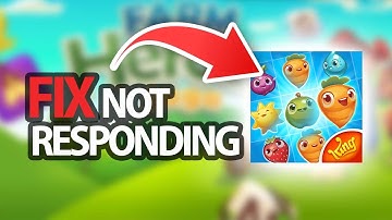 How To Fix Farm Heroes Saga Game Not Responding | Step By Step