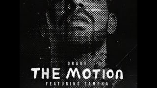 Drake - The Motion (Ft. Sampha) (Prod. by 40 & Sampha) with Lyrics!