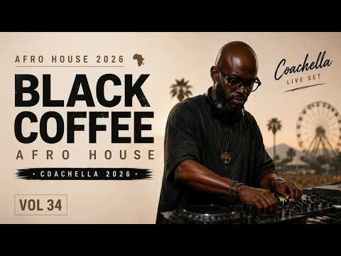 Afro House 2026 Mix | Afro House Sunset Journey 🎧 | Black Coffee Style Vol. 34