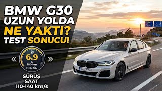 BMW 520i (G30) ile Uzun Yolda Yakıt Tüketim Testi Yaptık!