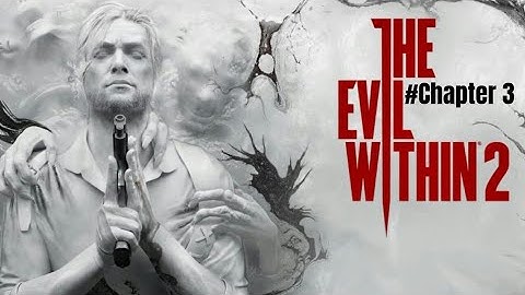 Crossbow|The Evil Within 2 Walkthrough Gameplay|Chapter 3:Resonaces