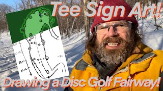 Disc Golf Tee Sign Art! Mapping and Drawing a Disc Golf Fairway! #discgolfcourse