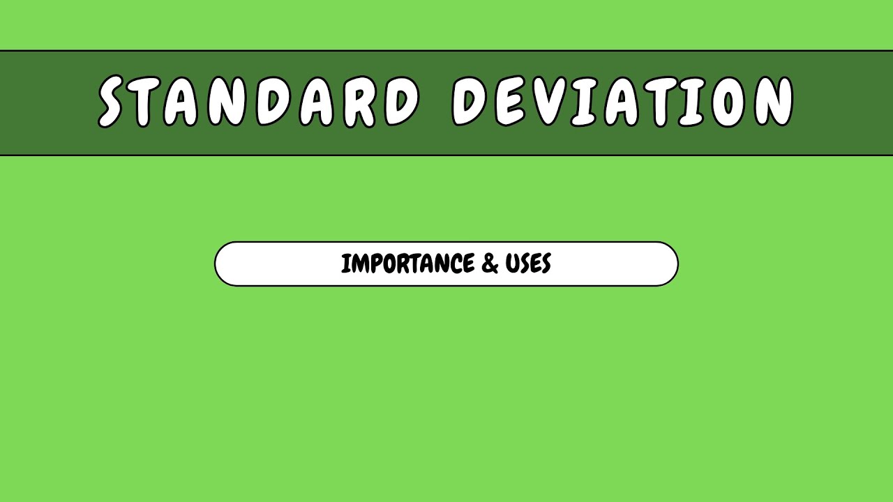 Standard Deviation Importance & Purpose II 