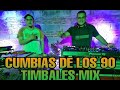 CUMBIAS DE LOS 90 TIMBALES MIX - DJ KALULE
