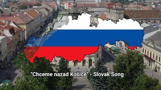 "Chceme nazad Košice" - Slovak Song