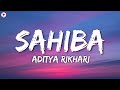 Sahiba Song Lyrics by Aditya Rikhari | Geet Gurux