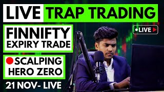 21-NOV Finnifty Expiry | Live Trading For Nifty & Banknifty | Hero Zero | BTST | Intraday trading