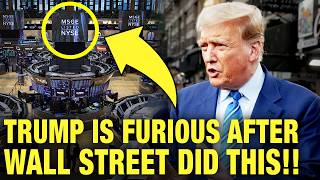 Trump FURIOUS As Wall Street PUBLICLY HUMILIATES Him!