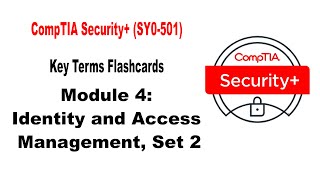 CompTIA Security+ (SY0-501)  Terminology: Module 4: Identity and Access Management, Set 2