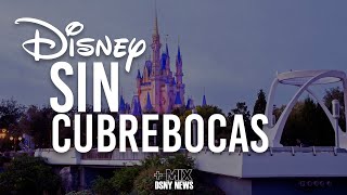 Disney sin Cubrebocas | Enterate de los detalles.