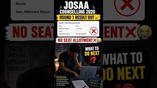No Seat Allotment❌😭:Josaa Counselling Round 1 Result Out😮#josaacounseling #josaa #jeecounselling