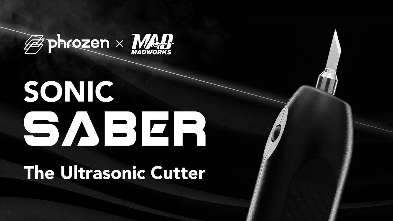 Sonic Saber - Refine Your Prints with Ultrasonic Cutter - Available Now