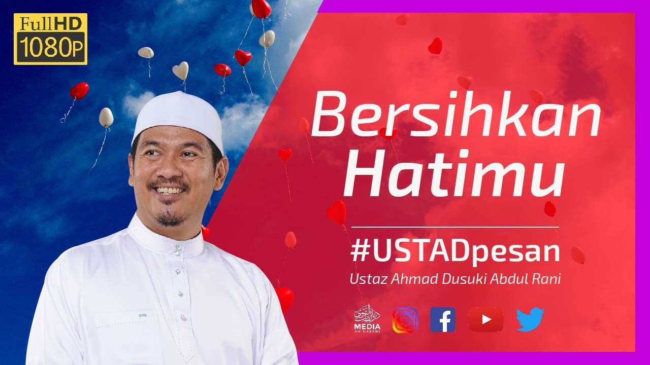 Bersihkan Hatimu | Ustaz Ahmad Dusuki Abd Rani #USTAD