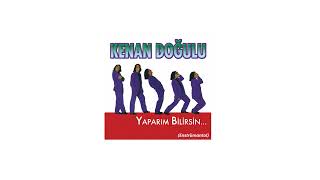 Kenan Doğulu - Yaparım Bilirsin (Enstrümantal)