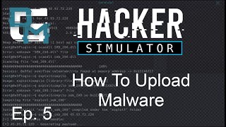 Hacker Simulator: Ep.5 Successful Malware Upload With No Cops!!! screenshot 4