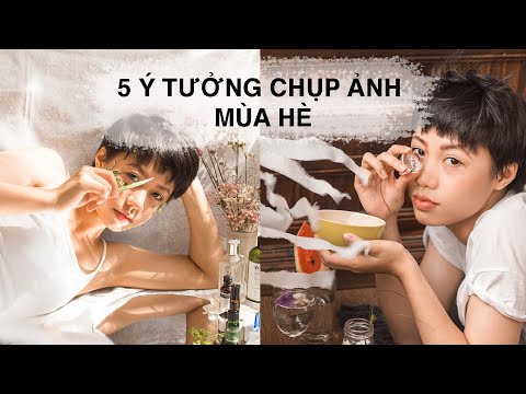 Video: Một Số ý Tưởng Chụp ảnh Cho Những Người Làm Việc Trong Mùa Hè