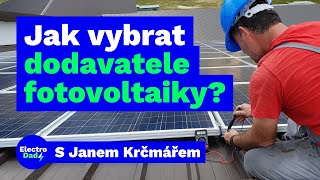 Jak na výběr dodavatele fotovoltaiky? | S Janem Krčmářem | Electro Dad # 345