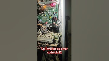 lg smart inverter AC error code CH 52, ch05