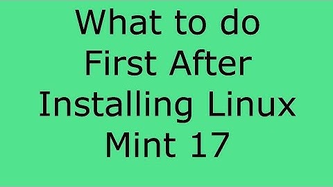 What To Do After Installing Linux Mint 17 - Franks Helpdesk