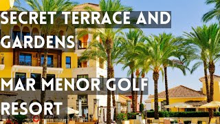 I Found a Secret Terrace and Garden at Mar Menor Golf Resort