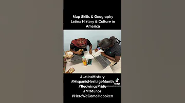 Map Skills & Geography Latinx History & Culture in America