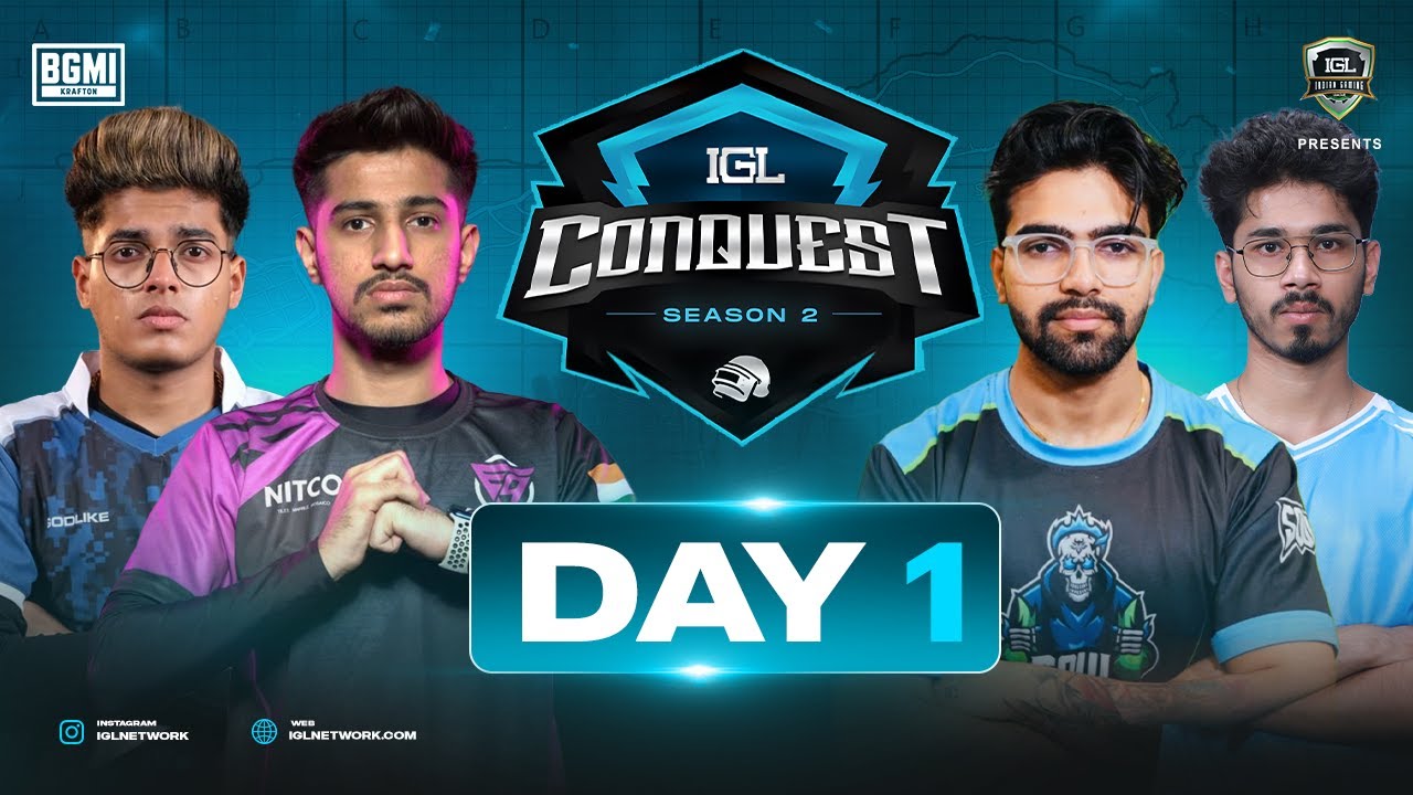 IGL Conquest season 2 | BGMI DAY 1 | Ft, Soul, TX, GODL, Enigma Ect.