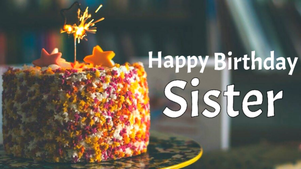 birthday wishes for sister with music