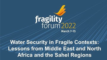Water Security in Fragile Contexts: Lessons from Middle East and North Africa and the Sahel Regions