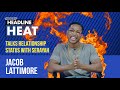 Jacob Lattimore talks relationship status with Serayah and much more! | Headline Heat