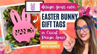 Cricut Design Space Tutorial Easter Bunny Name Tags