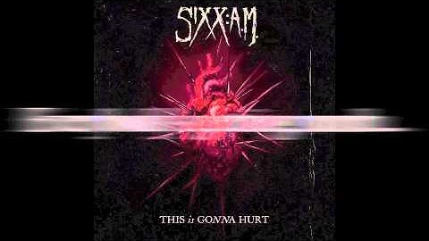 Sixx:A.M. - This Is Gonna Hurt [Official Lyric Video]
