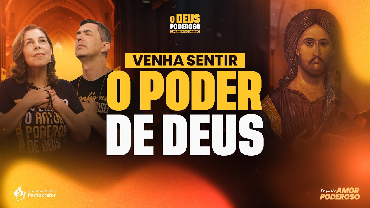 CLAMANDO a AÇÃO PODEROSA de Deus - Terço do Amor Poderoso