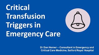 Critical Transfusion Triggers in Emergency Care: North West RTC Education Event