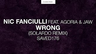 Nic Fanciulli feat. Agoria & Jaw - Wrong (Solardo Remix) [SAVED Exclusive]