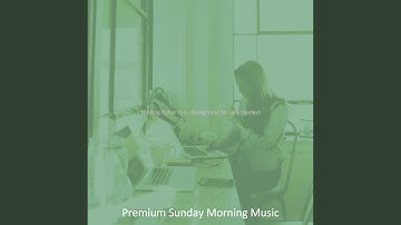 Vivacious Ambience for Lazy Sundays