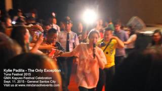 Kylie Padilla - Live 2015 in General Santos The Only Exception