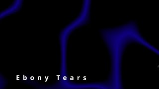 Ebony Tears ~ Nectars of Eden (lyrics)