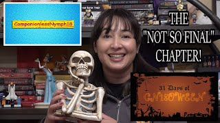 31 DAYS OF CN18OWEEN: THE NOT SO FINAL CHAPTER!