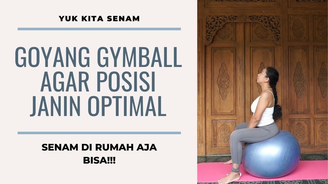 SENAM HAMIL DENGAN GYMBALL/BIRTHBALL